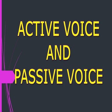 Active voice and passive voice