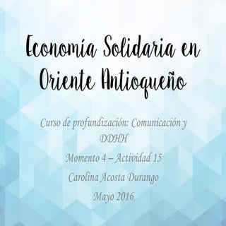 Economía Solidaria en Oriente Antio...