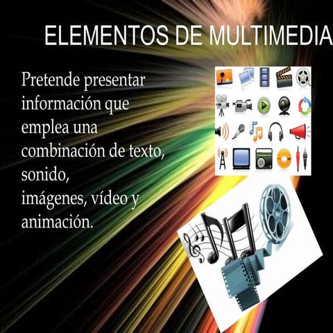 ELEMENTOS DE LA MULTIMEDIA