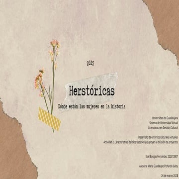 Actividad 2. Características del ciberespacio que apoyan la difusión de proye...