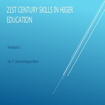 Actividad 4.1 modulo 1  21st century skills in higer education