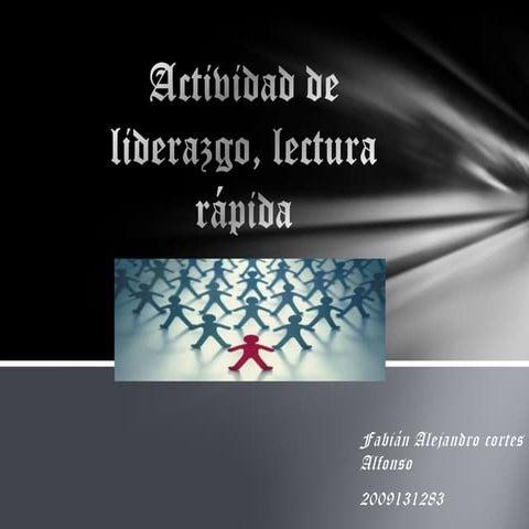 Actividad de liderazgo, lectura rápida