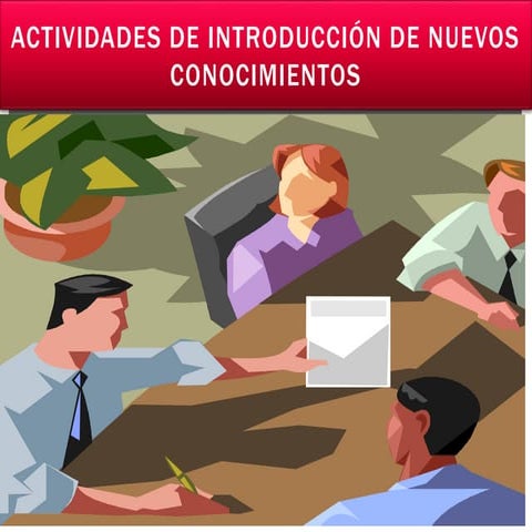 Actividades de introducción de nuevos conocimientos