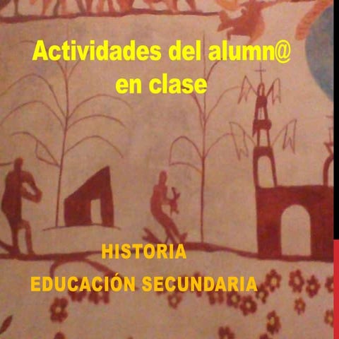 Actividades básicas de la clase de Historia.