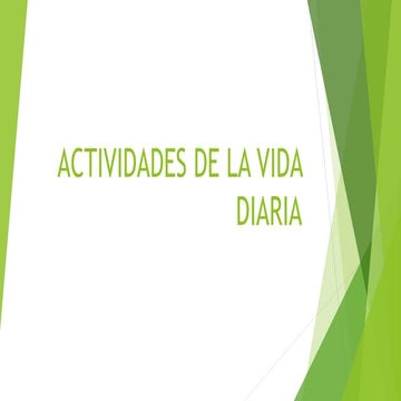 ACTIVIDADES DE LA VIDA DIARIA 2da clase.pptx