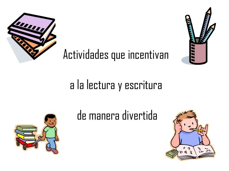 Actividades Ludicas Para Fomentar La Lectoescritura