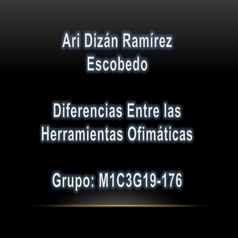 diferencias entre Herramientas Ofimaticas