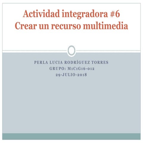 Actividad Integradora 6 Módulo 1. | PPTX