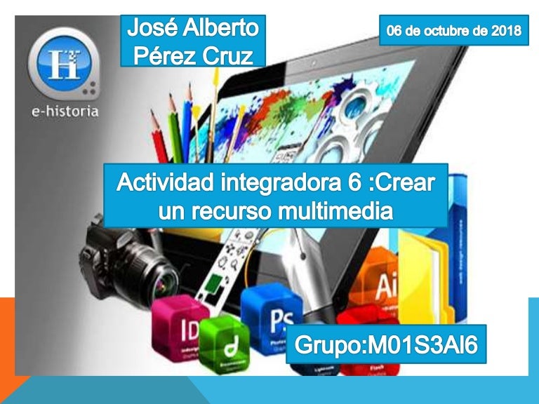 Actividad Integradora 6 Crear Un Recurso Multimedia www.slideshare.net