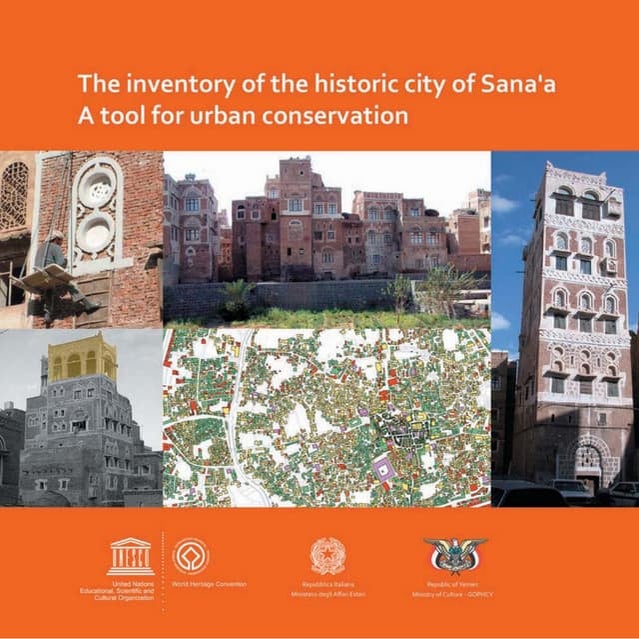 The inventory of the historic city of Sana'a A tool for urban conservation