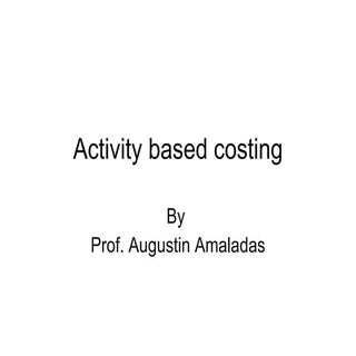 Activity Based Costing
