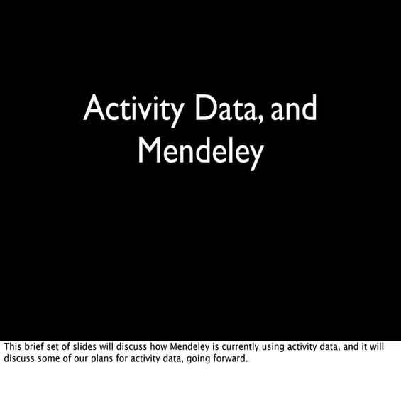 Mendeley and Activity Data