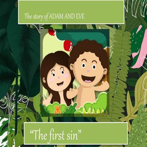 The story of ADAM AND EVE, “The first sin” 