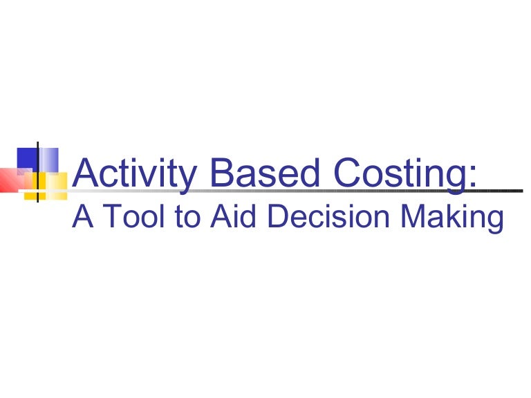 activity based costing activity based costing