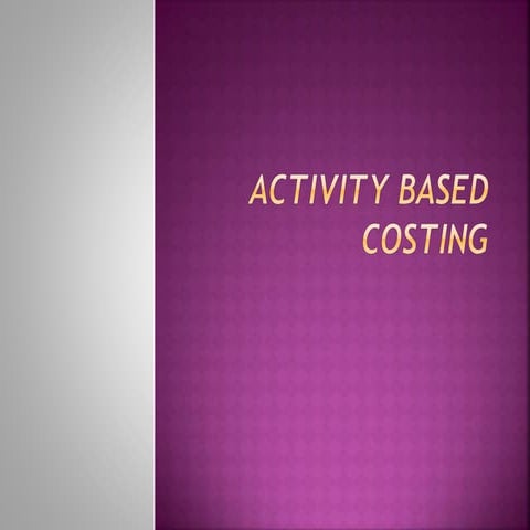 Activity based costing | PPTX