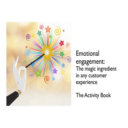Activity Book for the Webinar Emotional Engagement: The magic ingredient in a...