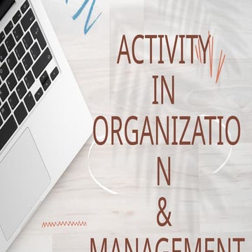 Activity  in  organization  &  management 1.pptx
