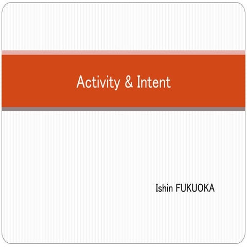 【Android勉強会】第一回Activity & intent