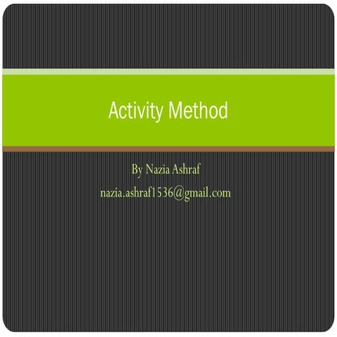 Use of Activity method in classroom