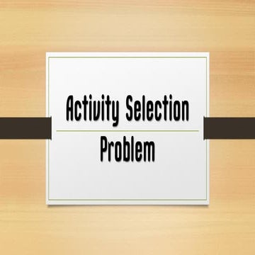 Activity Selection Problem (Greedy Algorithm) with Step-by-Step ...