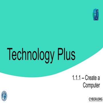 Activity Slides 1.1.1 - Create a Computer (1).pptx
