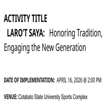 ACTIVITY TITLE LARO’T SAYA Honoring Tradition, Engaging the New ...