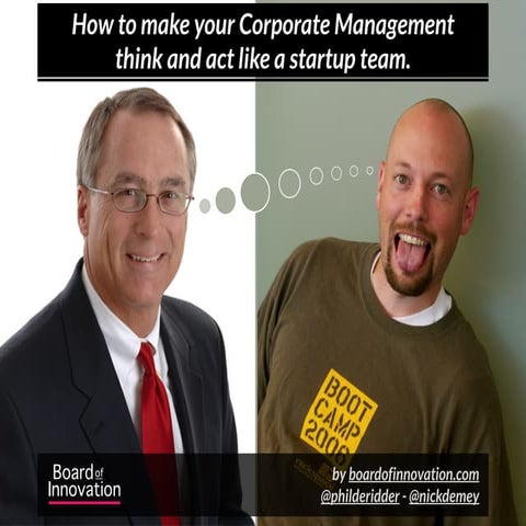 How to make your corporate management think and act like a startup. (by @boar...