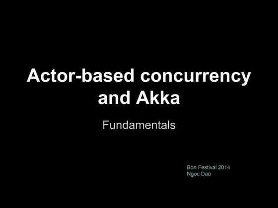 Actor-based concurrency and Akka Fundamentals