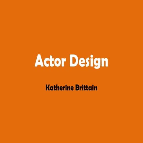Actor design