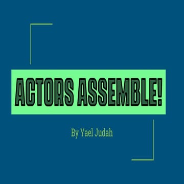 Actors Assemble! (Final).pptx