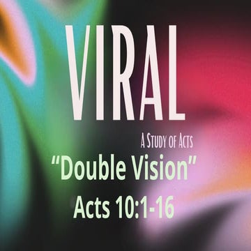 Viral: A Study of Acts_Acts 10.1-16_Slides.pptx