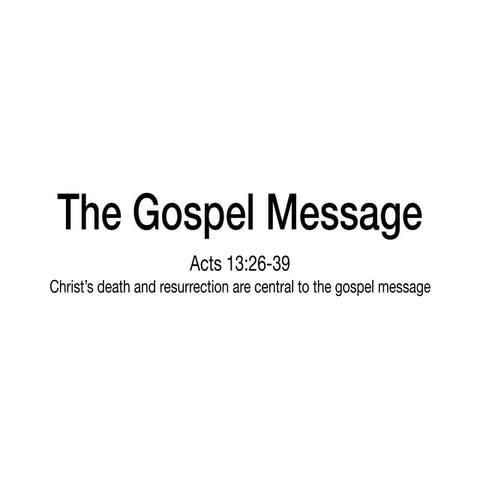 Acts 13 The Gospel Message