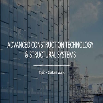 CURTAIN WALL- ADVANCED CONSTRUCTION TECH
