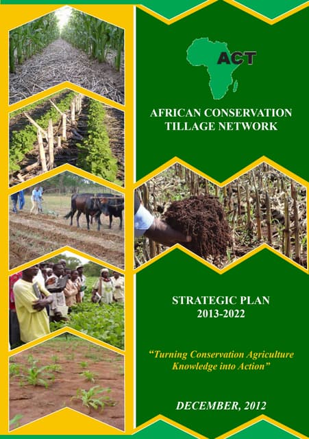 (ACT) AFRICAN CONSERVATION TILLAGE NETWORK STRATEGIC PLAN 2013-2022