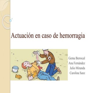 Actuación en caso de hemorragia
