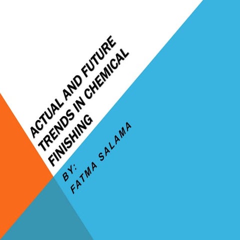 Actual and future trends in chemical finishing