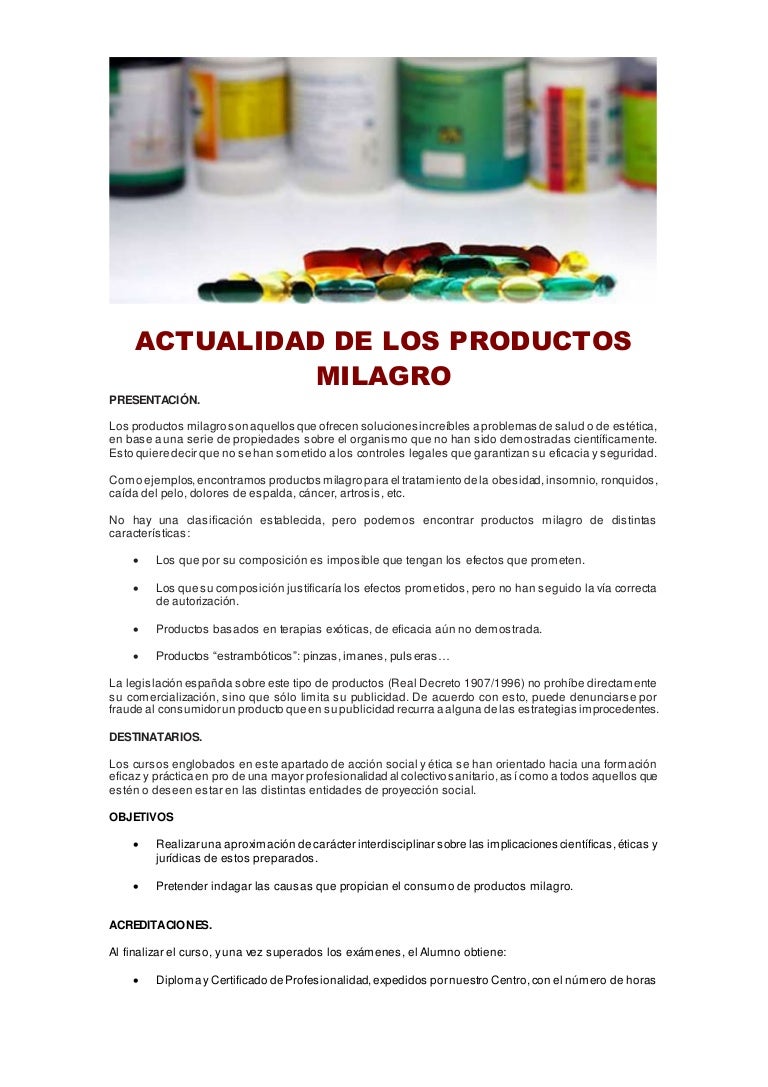 Actualidad de los productos milagro Actualidad de los productos milagro