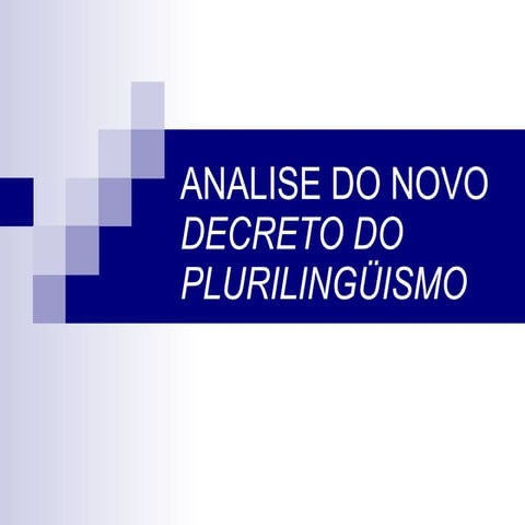 Actualización da análise do novo Decreto do PlurilingüIsmo