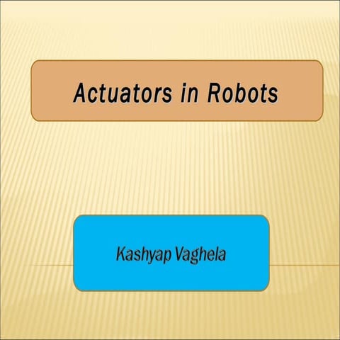 Actuators