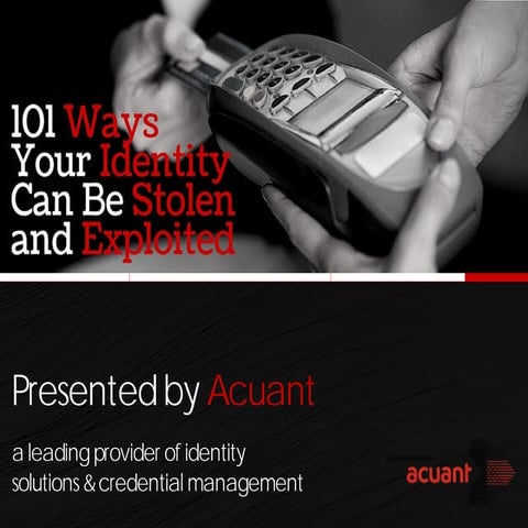 101 Ways Your Identity Can Be Stolen - Acuant #identitytheft
