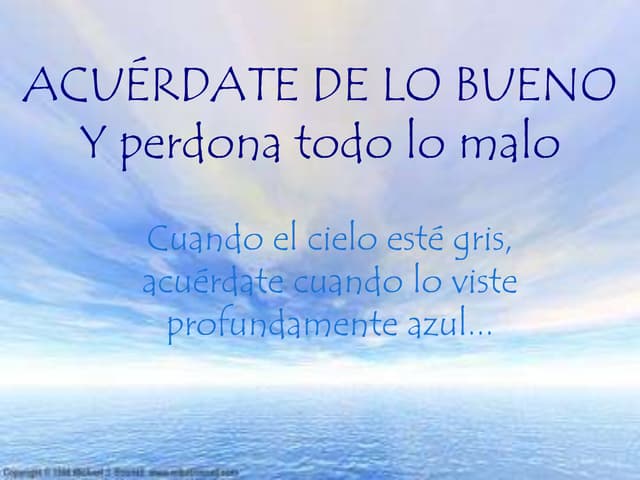 Acuerdate de lo bueno