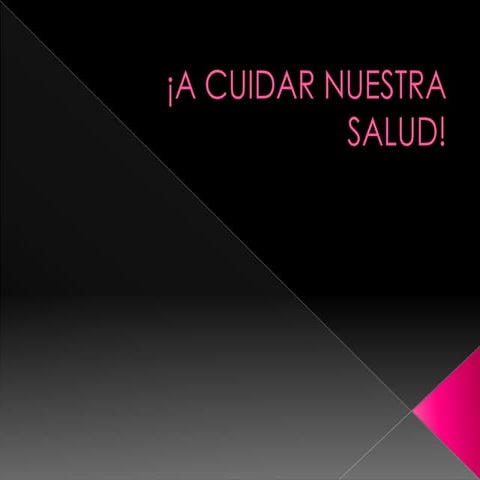 A cuidar nuestra salud!. maria garcia