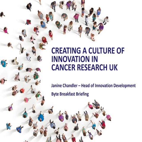 Creating a culture for innovation at Cancer Research UK