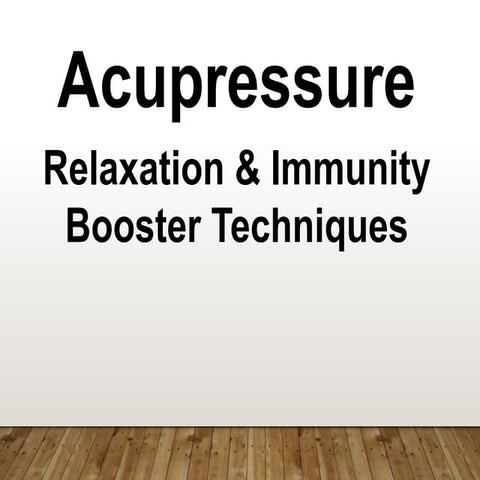 Acupressure_Immunity_Points.ppt