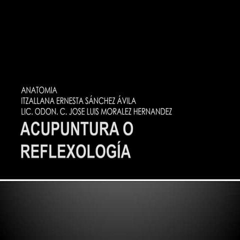 Acupuntura o reflexología