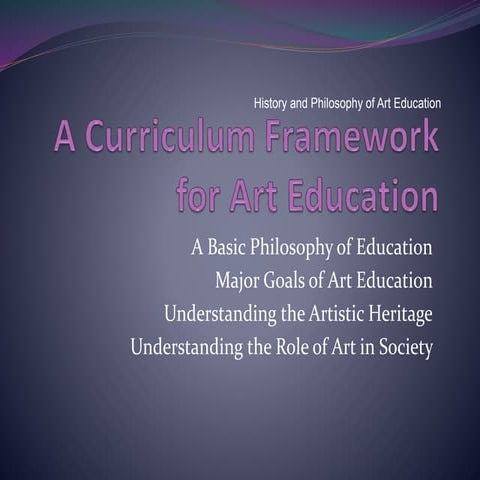 A curriculum framework for art education