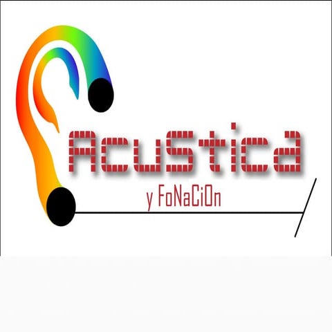 Acustica y-fonacion-1