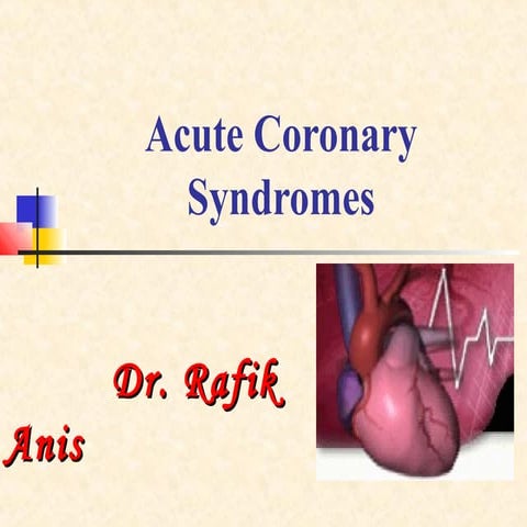 Acute coronary syndromes