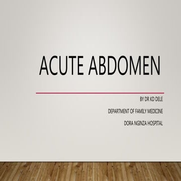 Acute Abdomen by Dr KD DELE