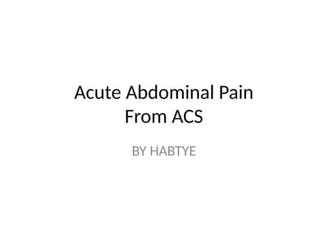 Acute Abdominal Pain.pptxAcute Abdominal Pain.pptx